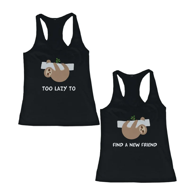 Cute BFF Matching Tanktop Too Lazy To Find A New Friend Best Friend's Shirt