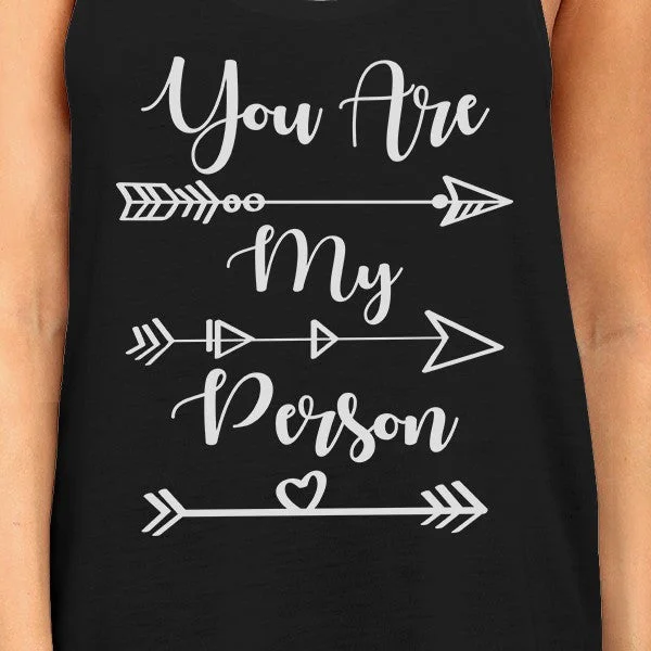 You Are My Person BFF Matching Black Tank Tops