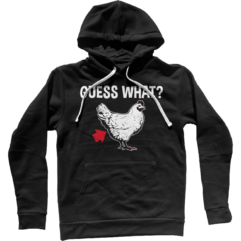 Guess What Chicken Butt Unisex Hoodie