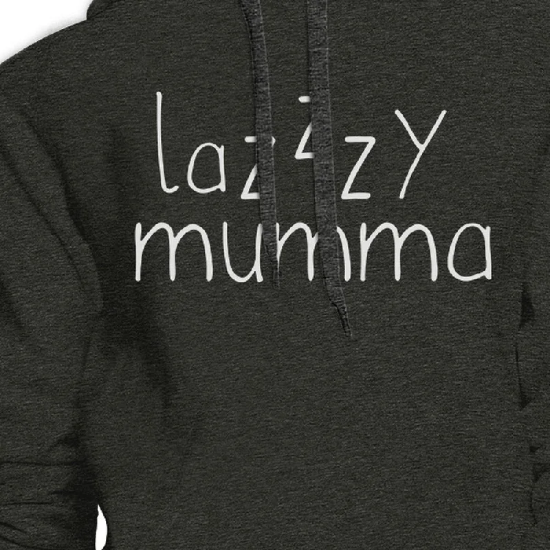 Lazzzy Mumma Dark Grey Unisex Hoodie Funny Gift Ideas For Lazy Moms